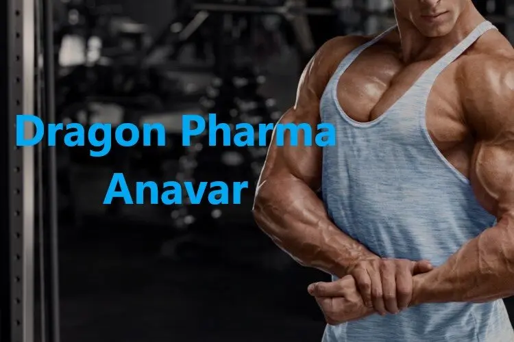 Dragon Pharma Anavar
